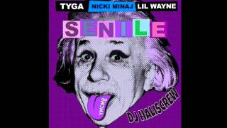 Tyga  Senile Feat Nicki Minaj amp Lil Wayne chopped and screwed [upl. by Bollen]