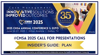 Plan Your CMSA2025 Call for Presentations [upl. by Isaiah]