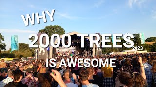 2000 TREES 2023 A brief vid on an awesome festival 🎵 [upl. by Walt]