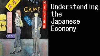 Understanding the Japanese Economy Art and Finance Vlog 1 [upl. by Oicnevuj]