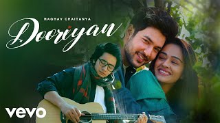 Dooriyan Music Video Raghav Chaitanya  Shivin Narang Apoorva Arora  Anurag Saikia  Kunaal V [upl. by Aljan]