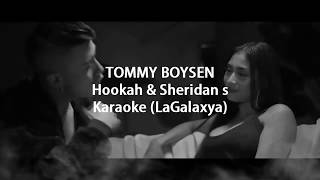 Tommy Boysen  Hookah amp Sheridans Paloma Mami Karaoke Instrumental LaGalaxya [upl. by Olatha]