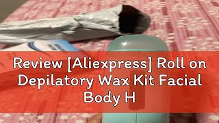 Review Aliexpress Roll on Depilatory Wax Kit Facial Body Hair Epilator Wax Hair Heating Handheld [upl. by Marie-Ann]