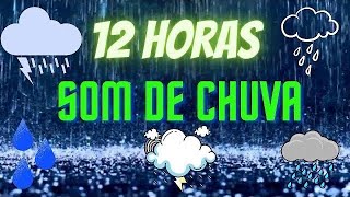 12 HORAS SOM DE CHUVA  SEM TROVÃO [upl. by Burkhardt]