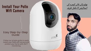 Pollo Wireless Wifi Camera Setup Complete Guide How To Install Pollo WiFi Camera [upl. by Jeffcott]