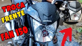 COMO TROCAR FRENTE DA FAN 150 POR FRENTE DA TITAN 2022 [upl. by Hayikat536]