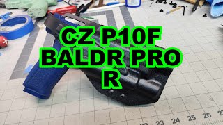 Making A Holster For The CZ P10F with BALDR Pro R [upl. by Francis]