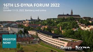 16th LSDYNA Forum 2022  ONLINE [upl. by Colbye564]