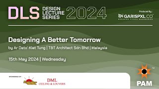 PAMDLS S1 2024  Rethinking Architecture  Designing A Better Tomorrow [upl. by Jeroma]