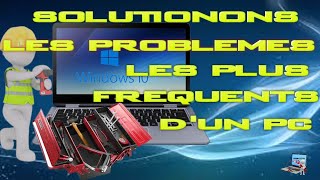 SOLUTIONNONS LES PROBLEMES PLUS FREQUENTS D’UN PC [upl. by Ellecrag]