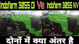 indofarm 3055 Di vs 3055 NV compare hp price full review tractorfarming [upl. by Drucill]