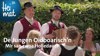 De Jungen Oidboarischn  Mir san zwoa Holledauer  BR Heimat  Zsammgspuit [upl. by Ardni]