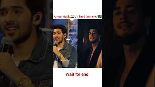 Arman Malik VS Saad lamjarred songs shorts [upl. by Jermaine]