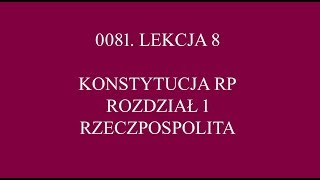 LEKCJA 8  KONSTYTUCJA  ROZDZIAŁ 1  RZECZPOSPOLITA [upl. by Cheri]