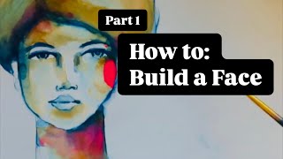 Using Mixed Media How to Build a Face [upl. by Anaitsirhc267]