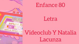 ENFANCE 80LETRAVIDEOCLUB Y NATALIA LACUNZA [upl. by Leonsis638]