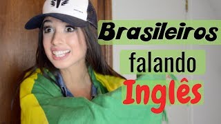 9 TIPOS DE BRASILEIROS FALANDO INGLÊS [upl. by Ailel]