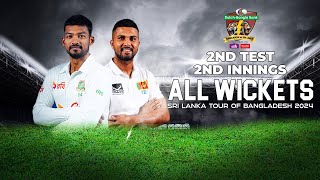 All Wickets  Bangladesh vs Sri Lanka  2nd Test  2nd Innings [upl. by Lars]