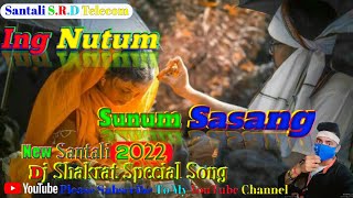 ING NUTUM SUNUM SASANG New Sakrat Special Dj Aong New Dj Santali A [upl. by Coraline]