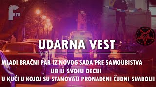 UDARNA VEST MLADI BRAČNI PAR PRE SAMOUBISTVA UBIO SVOJU DECU ČUDNI SIMBOLI PRONAĐENI U KUĆI [upl. by Lenssen]