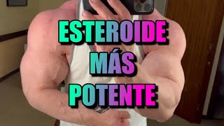 EL ESTEROIDE MÁS POTENTE QUE EXISTE [upl. by Dier315]