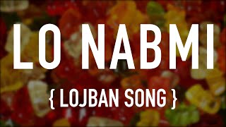 lo nabmi quotThe Problemquot — LOJBAN SONG ft la nonselcme [upl. by Ennyrb642]