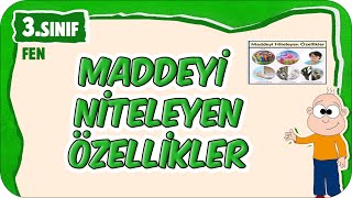 Maddeyi Niteleyen Özellikler 📗 3Sınıf Fen 2025 [upl. by Ekal290]