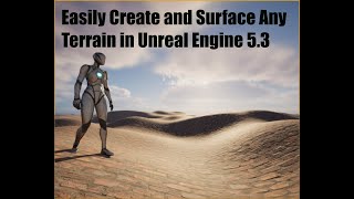 Easily Create and Surface any Terrain in Unreal Engine 53 Using Blueprint Brushes and Materials [upl. by Gilliette]