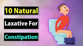 10 Natural Laxative for Constipation  Constipation Natural Remedies [upl. by Montanez249]