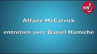 Affaire McCarrick  entretien avec Daniel Hamiche [upl. by Leummas]