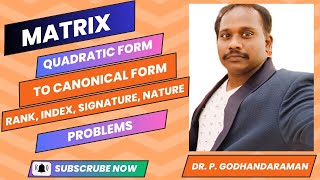 Quadratic Form to Canonical Form by an orthogonal transformation Rank Index Signature Nature [upl. by Sidhu]