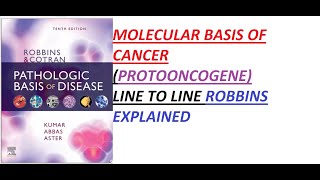 MOLECULAR BASIS OF CANCER  PROTOONCOGENES  ROBBINS NEOPLASIA PART2 [upl. by Muriah503]