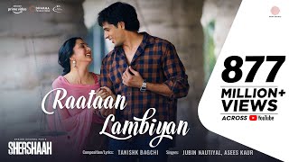 Raataan Lambiyan – Official Video  Shershaah  Sidharth – Kiara  Tanishk B Jubin Nautiyal Asees [upl. by Arua]