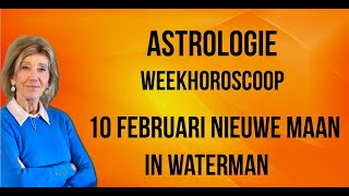 ASTROLOGIE WEEKHOROSCOOP 3  10 FEBRUARI 2024 NIEUWE MAAN IN WATERMAN ASTROLOOG IRMA VAN DER WIJK [upl. by Atikihs939]