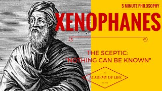 Great PhilosophersXenophanes 5 Minute Philosophy No9 Xenophanes Skeptic quotNothing Can be Knownquot [upl. by Aneekas]