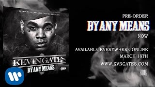 Kevin Gates  Bet Im On It ft 2 Chainz Official Audio [upl. by Elamef]