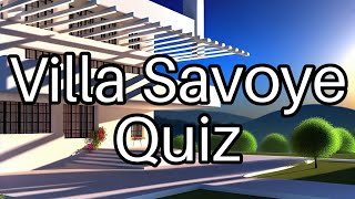 Villa Savoye Quiz 🏛️ Test Your Knowledge on This Architectural Masterpiece [upl. by Nossyla]