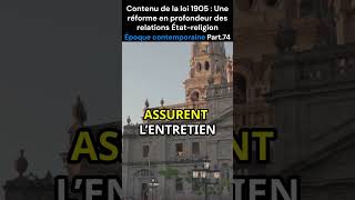 Contenu de la loi 1905 relation Étatreligion  Partie 74  Époque contemporaine  histoire france [upl. by Reg]