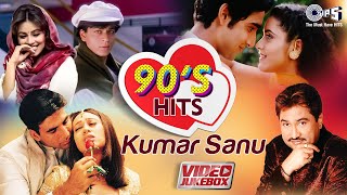 90s Hits Of Kumar Sanu  Bollywood 90s Romantic Songs  Video Jukebox  Hindi Love Songs [upl. by Mccall]