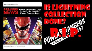 BREAKING NEWS IS LIGHTNING COLLECTION DONE  HASBROPLAYMATES TOYS DEAL FOR POWER RANGERS [upl. by Otrebron]