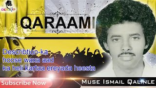 MUUSE ISMACIL QALINLE  QALAM JALAM  QARAAMI OFFICIAL LYRICS COLAAD YARE [upl. by Efren]