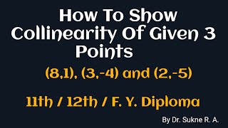 Collinear Points  Collinearity Of Three Points conditionofcollinearpoints 12th maths fydiploma [upl. by Bilski]