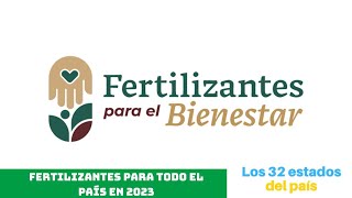 ANUNCIAN FERTILIZANTES PARA TODO EL PAÍS EN 2023  SADER🇲🇽🌽 [upl. by Anirdnaxela]