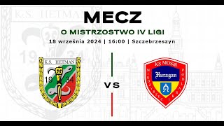 Hetman Zamość  Huragan Międzyrzec Podlaski 18092024 [upl. by Aekerly]