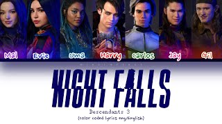 Night Falls Descendants 3 Lyrics EngEnglish Color Coded Lyrics [upl. by Prisilla]