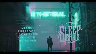 Sleep Signals  ETHEREAL  Official EP Stream [upl. by Karina]