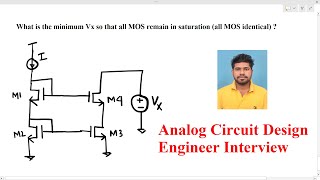 Analog Circuit Design engineer interview find min Vx voltage for all mos in saturation [upl. by Shelton150]