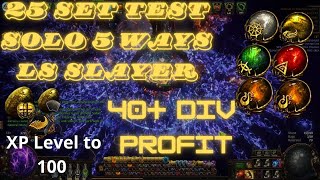 Poe 325  25x Sets Solo 5 Way Test  Ls Slayer  40Divs Profit  Settlers League [upl. by Niarfe]