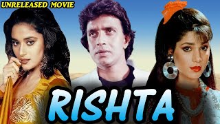 Rishta  Mithun Chakraborty Madhuri Dixit amp Neelam Kothari Unreleased Bollywood Movie Full Details [upl. by Elahcar]