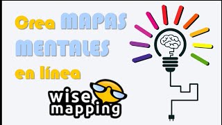 💥Crea MAPAS MENTALES 💡🎯 en línea con WiseMapping 😉 [upl. by Orest753]